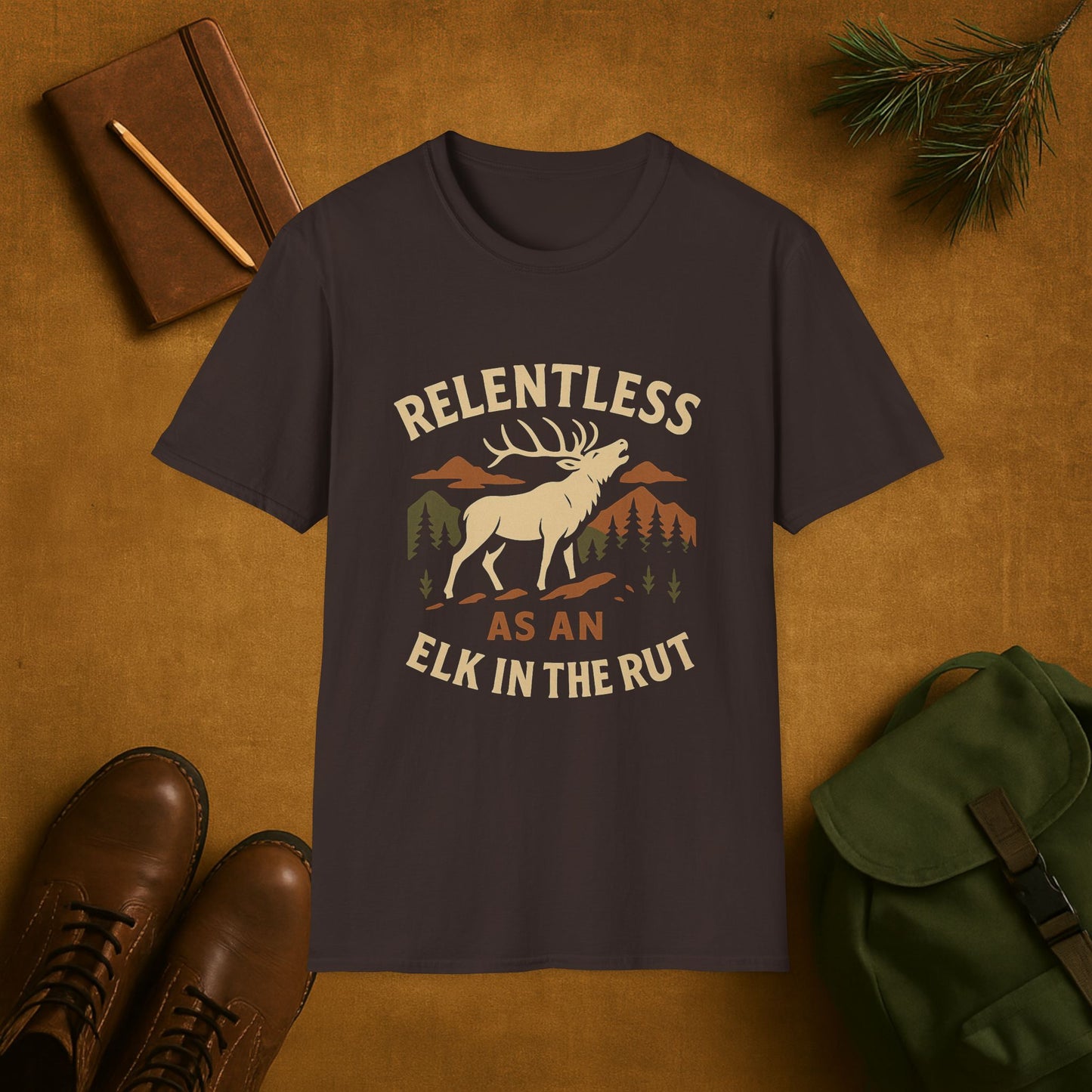 Relentless as an Elk in the Rut T-Shirt