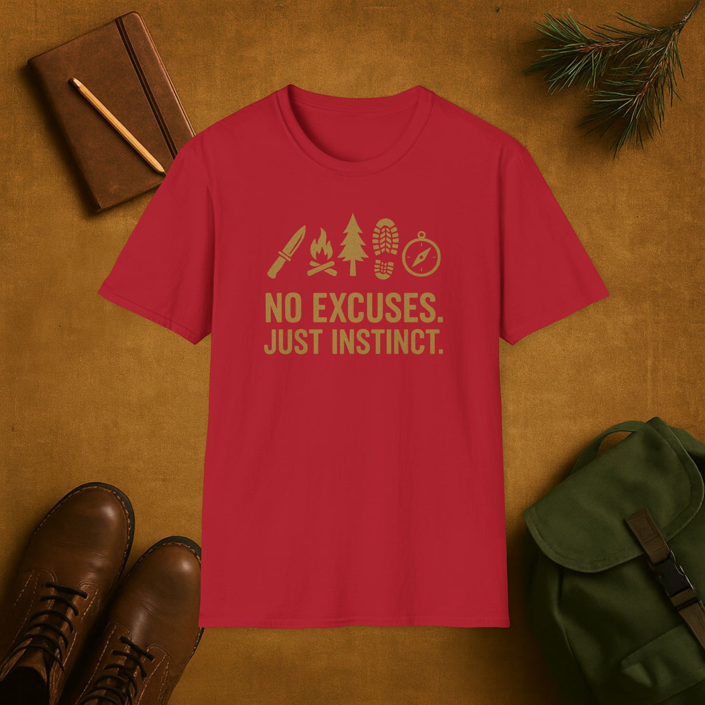 No Excuses Just Instinct T-Shirt