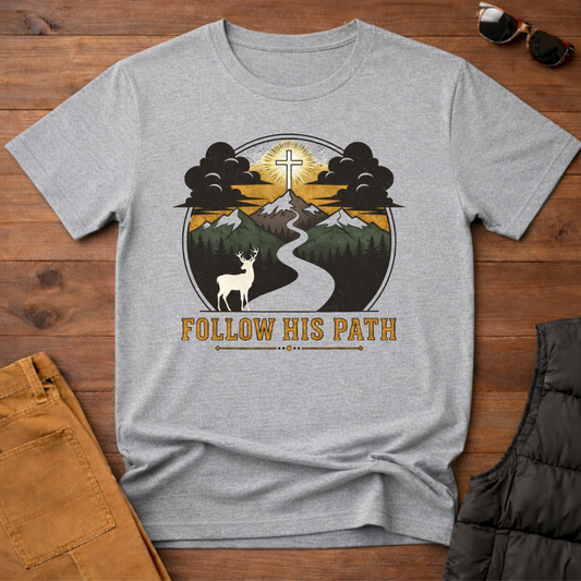 Follow His Path T-Shirt