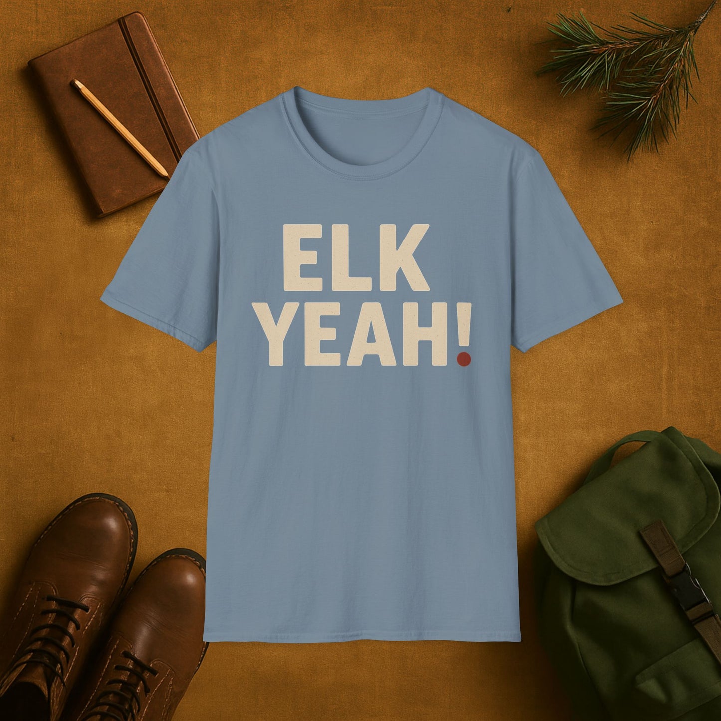 Elk Yeah! Hunting T-Shirt