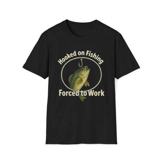 Hooked On Fishing Forced To Work Fishing T-Shirt