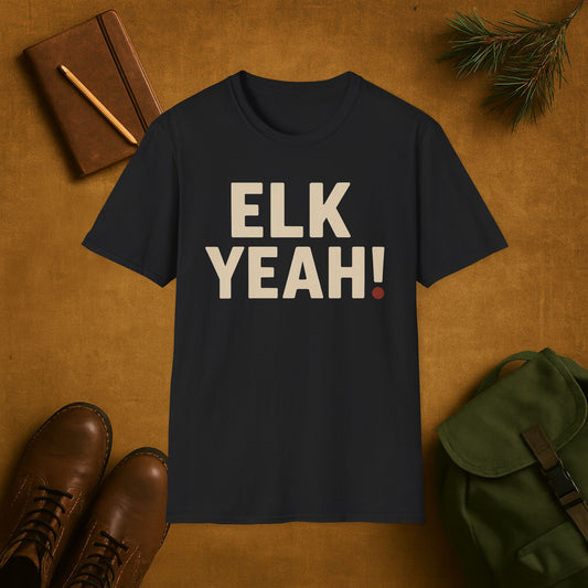 Elk Yeah! Hunting T-Shirt