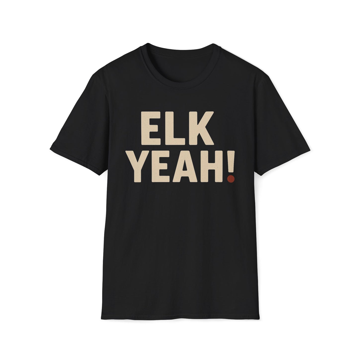 Elk Yeah! Hunting T-Shirt