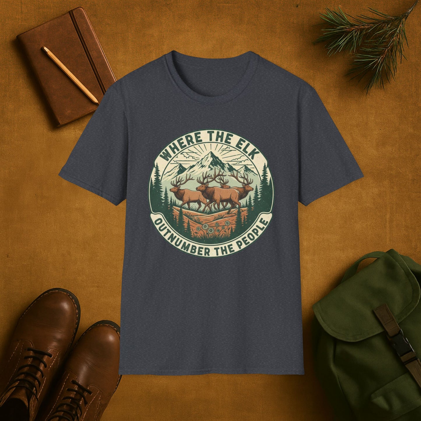Where the Elk Outnumber the People T-Shirt