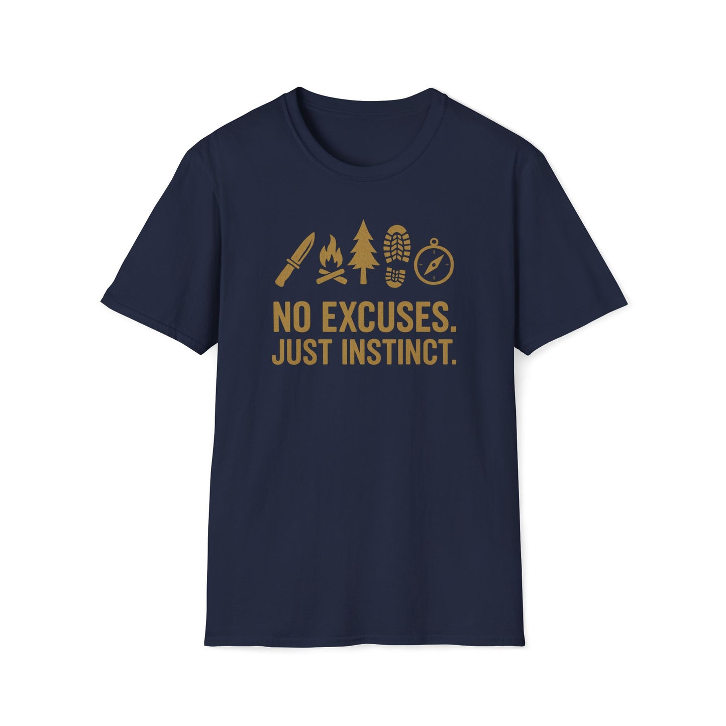 No Excuses Just Instinct T-Shirt