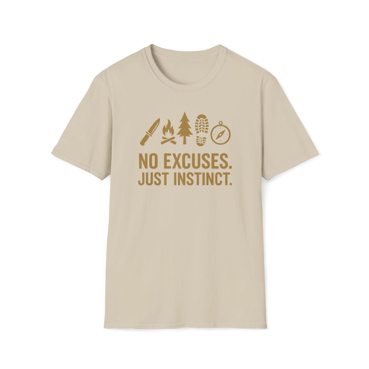 No Excuses Just Instinct T-Shirt