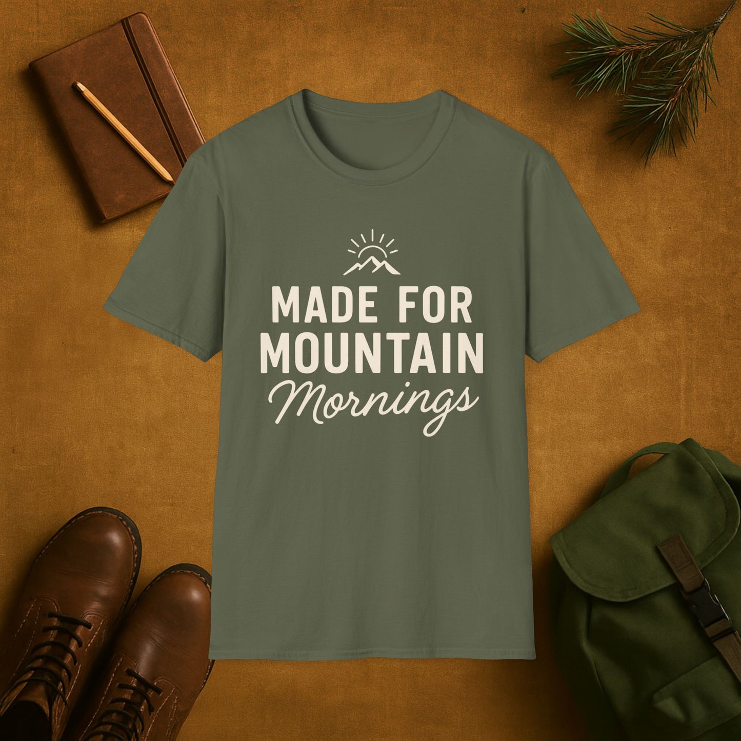 Made for the Mountain Mornings T-Shirt