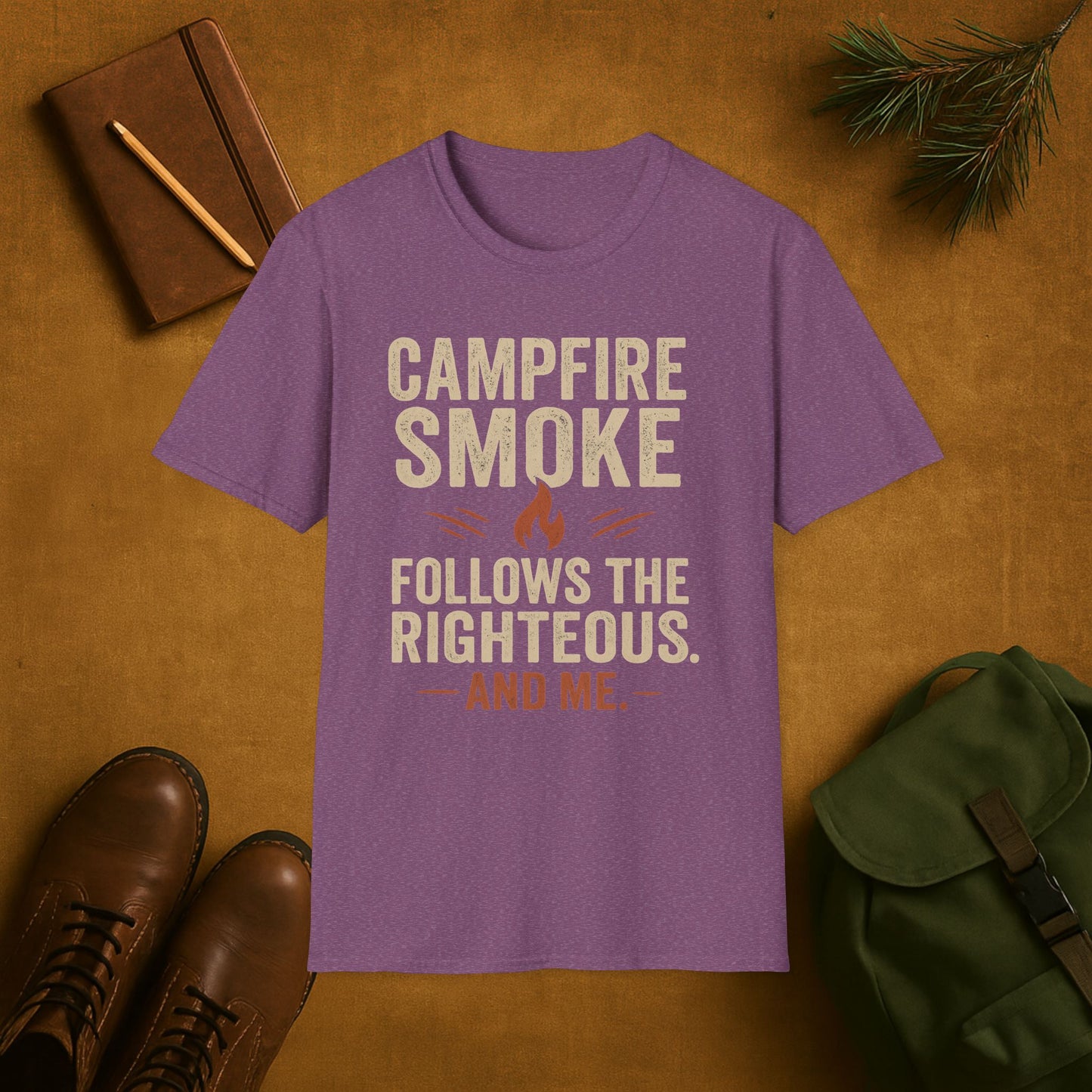 Campfire Smoke Follows the Rightous and Me T-Shirt