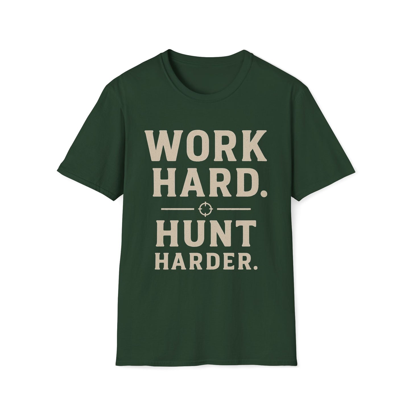 Work Hard Hunt Harder T-Shirt