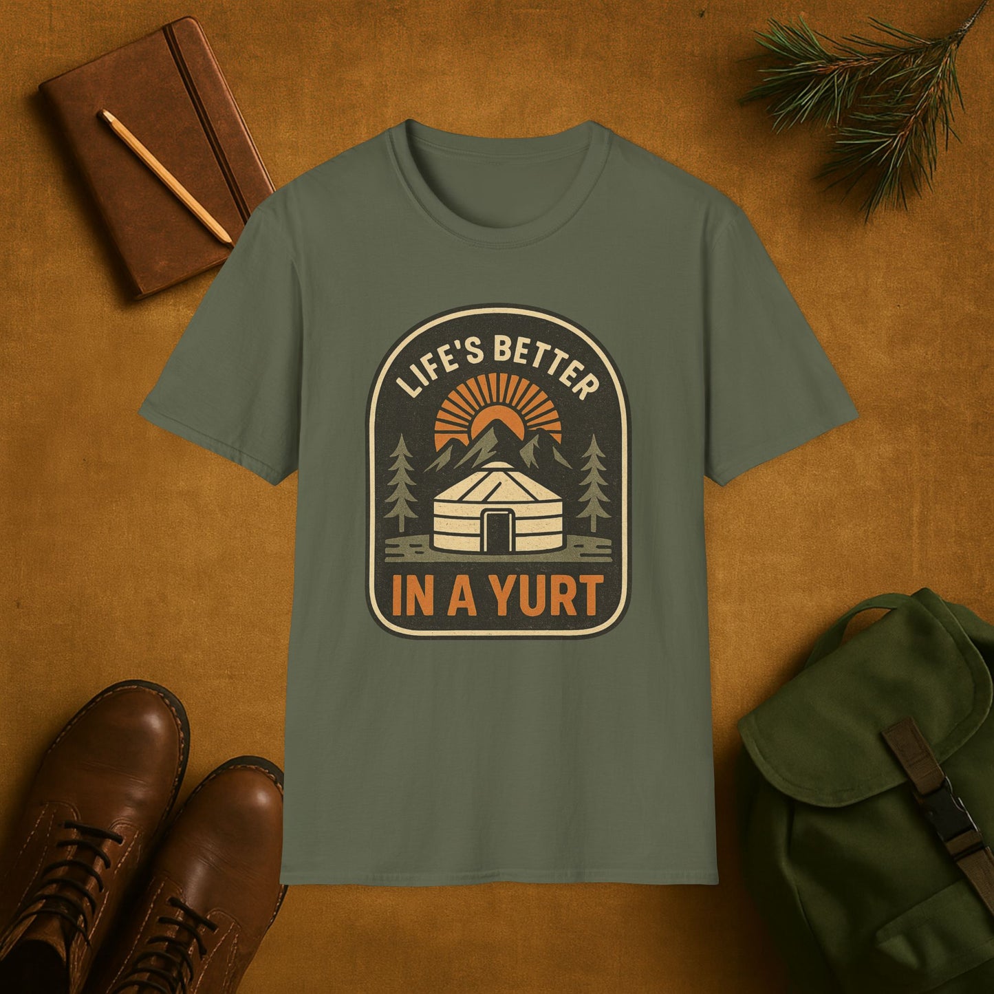 Life’s Better in a Yurt Camping T-Shirt