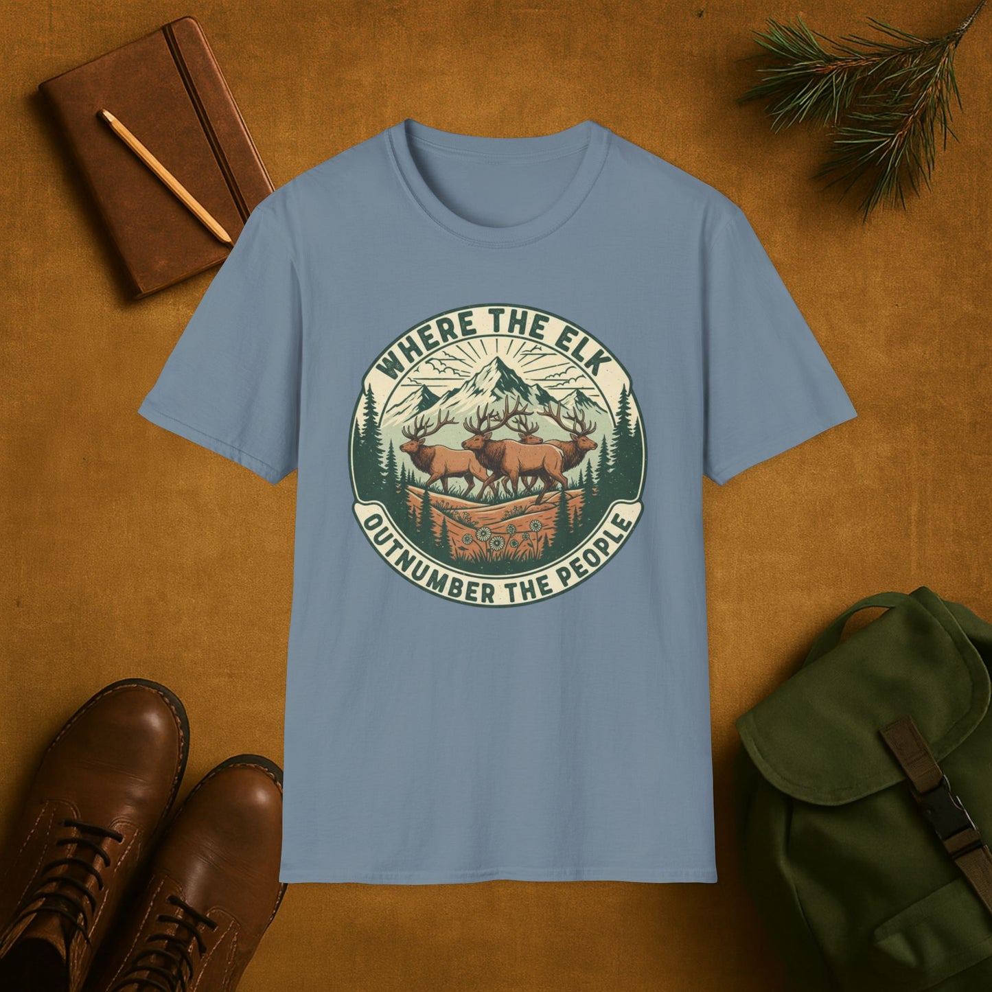 Where the Elk Outnumber the People T-Shirt