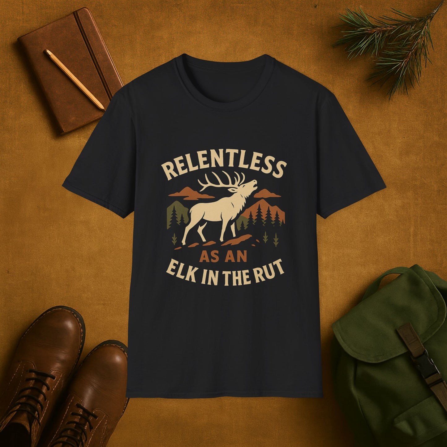 Relentless as an Elk in the Rut T-Shirt