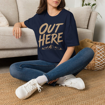 Out Here T-Shirt
