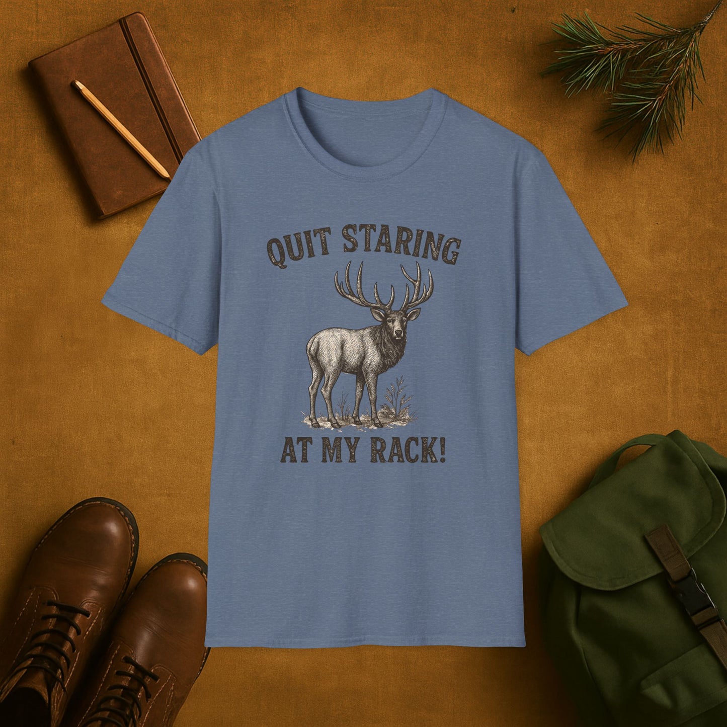 Quit Staring at My Rack Elk T-Shirt