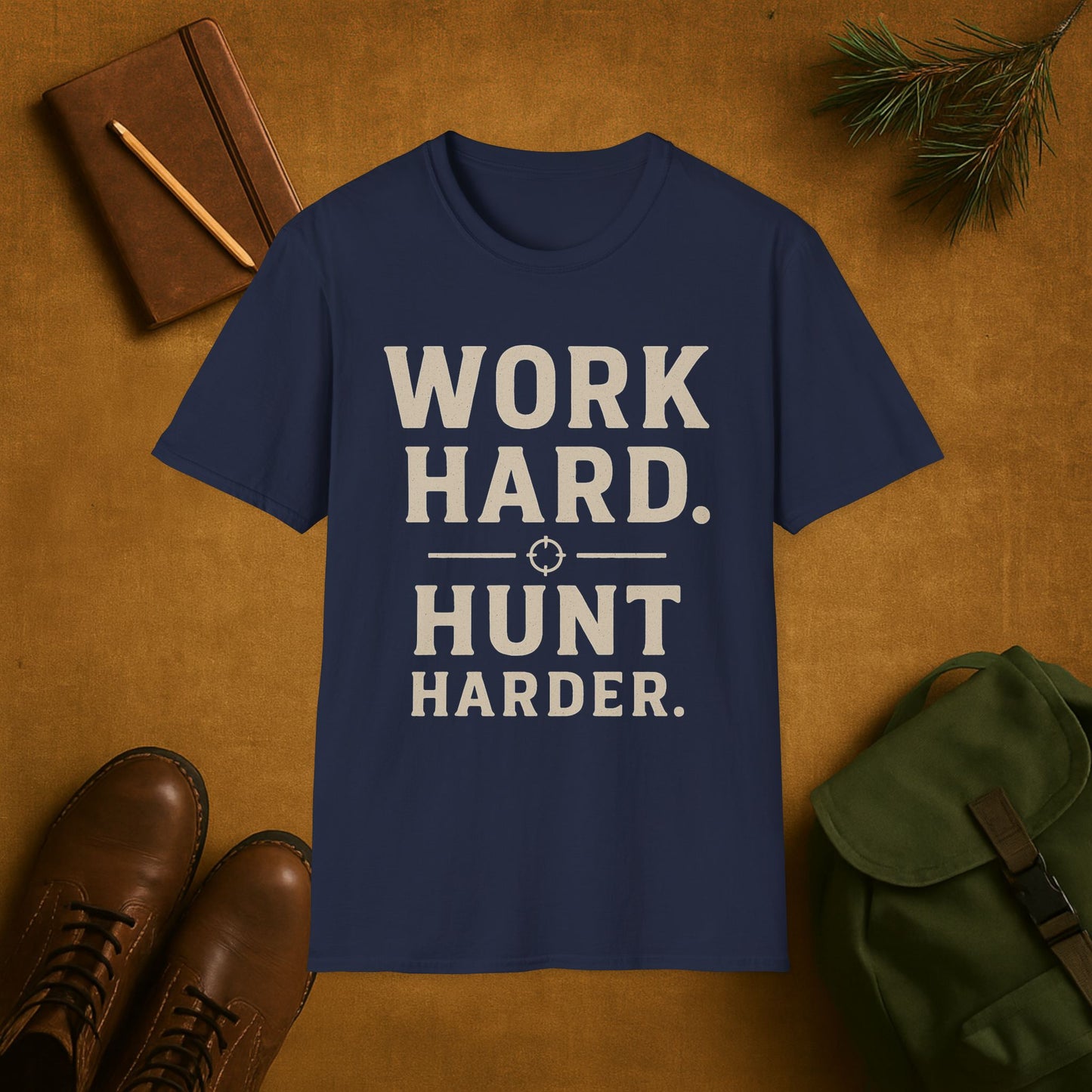 Work Hard Hunt Harder T-Shirt