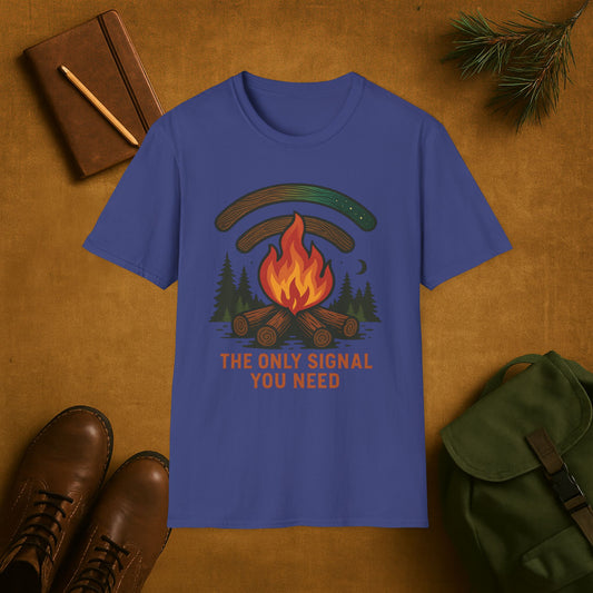 The Only Signal You Need Campfire Camping T-Shirt