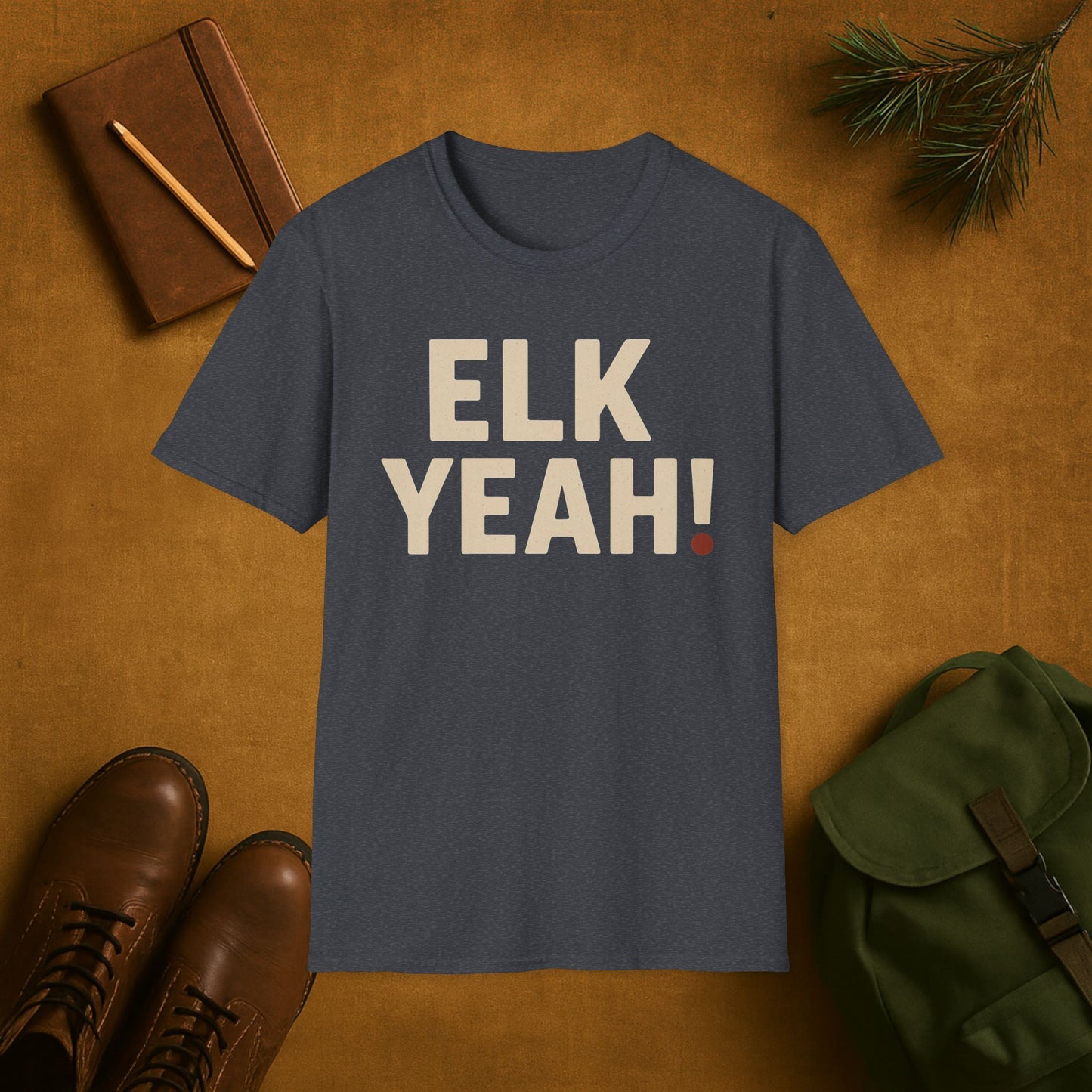 Elk Yeah! Hunting T-Shirt