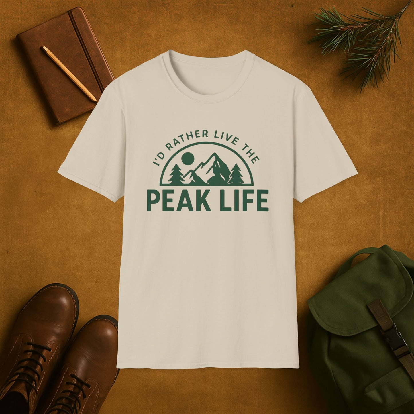I'd Rather Live the Peak Life T-Shirt