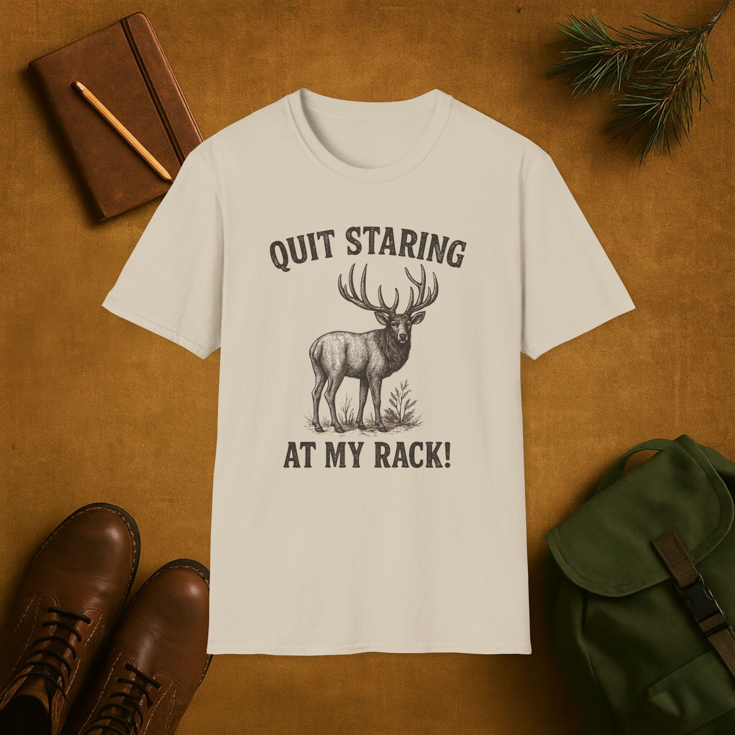 Quit Staring at My Rack Elk T-Shirt