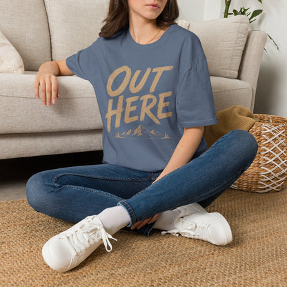 Out Here T-Shirt