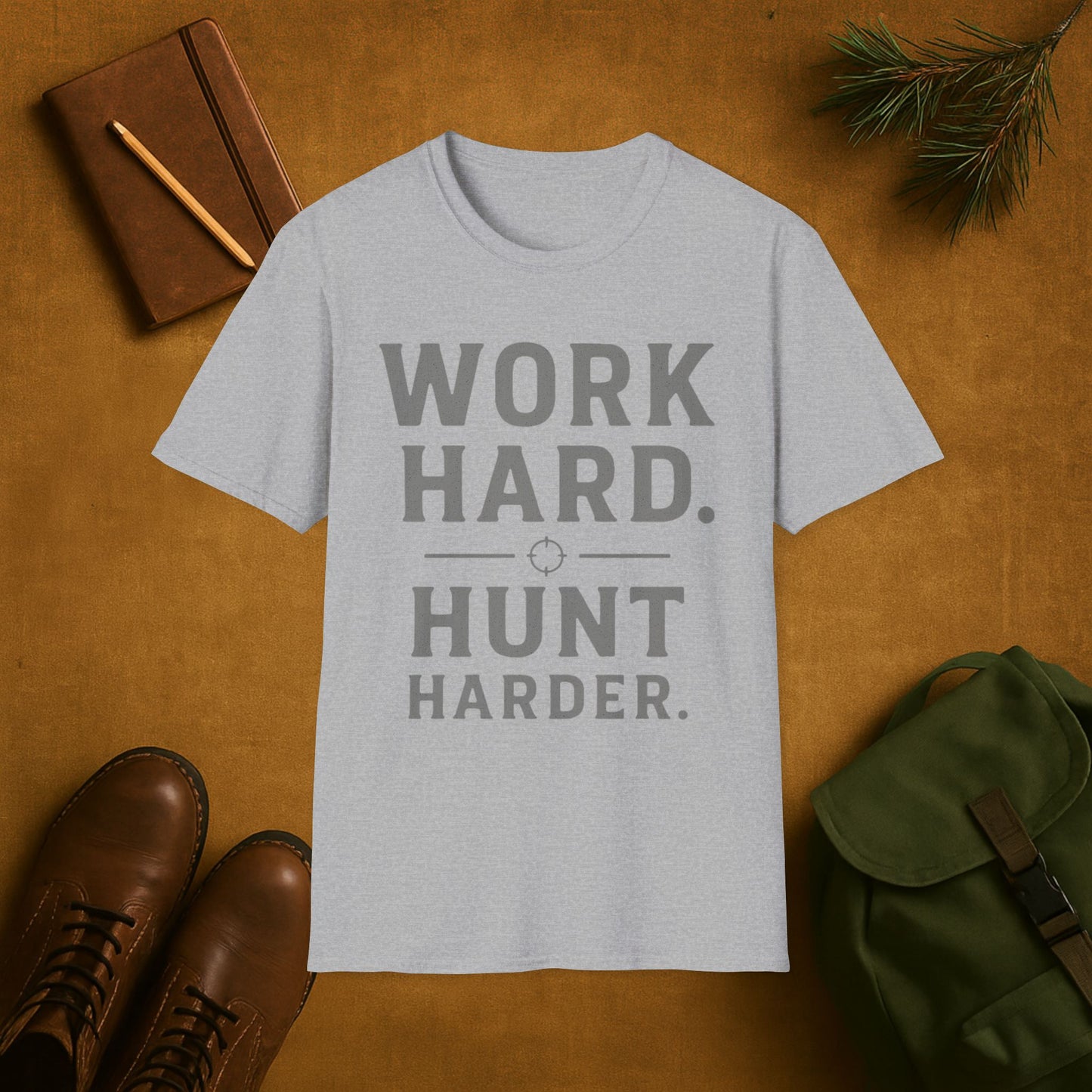 Work Hard Hunt Harder T-Shirt