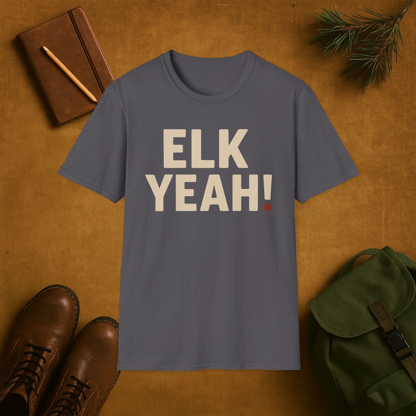 Elk Yeah! Hunting T-Shirt