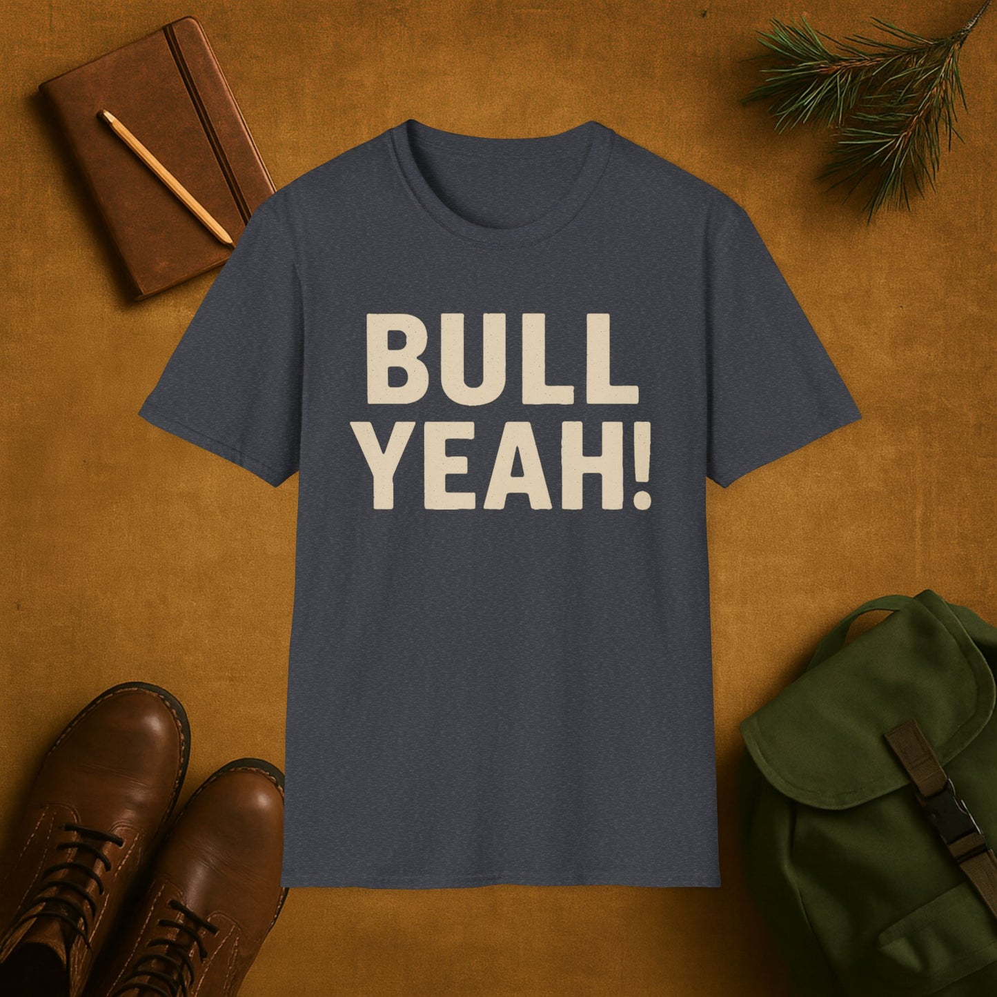 Bull Yeah! Hunting T-Shirt