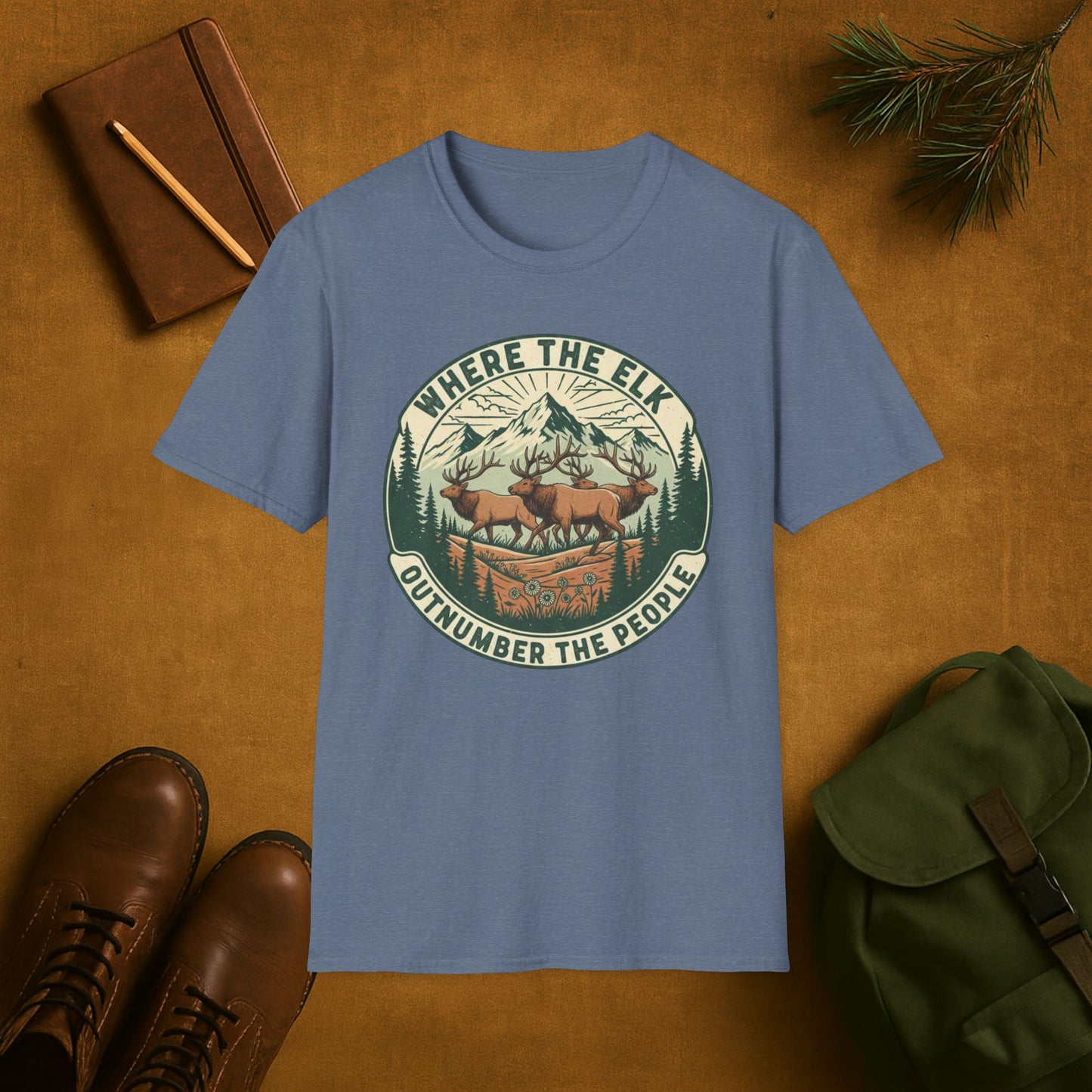 Where the Elk Outnumber the People T-Shirt