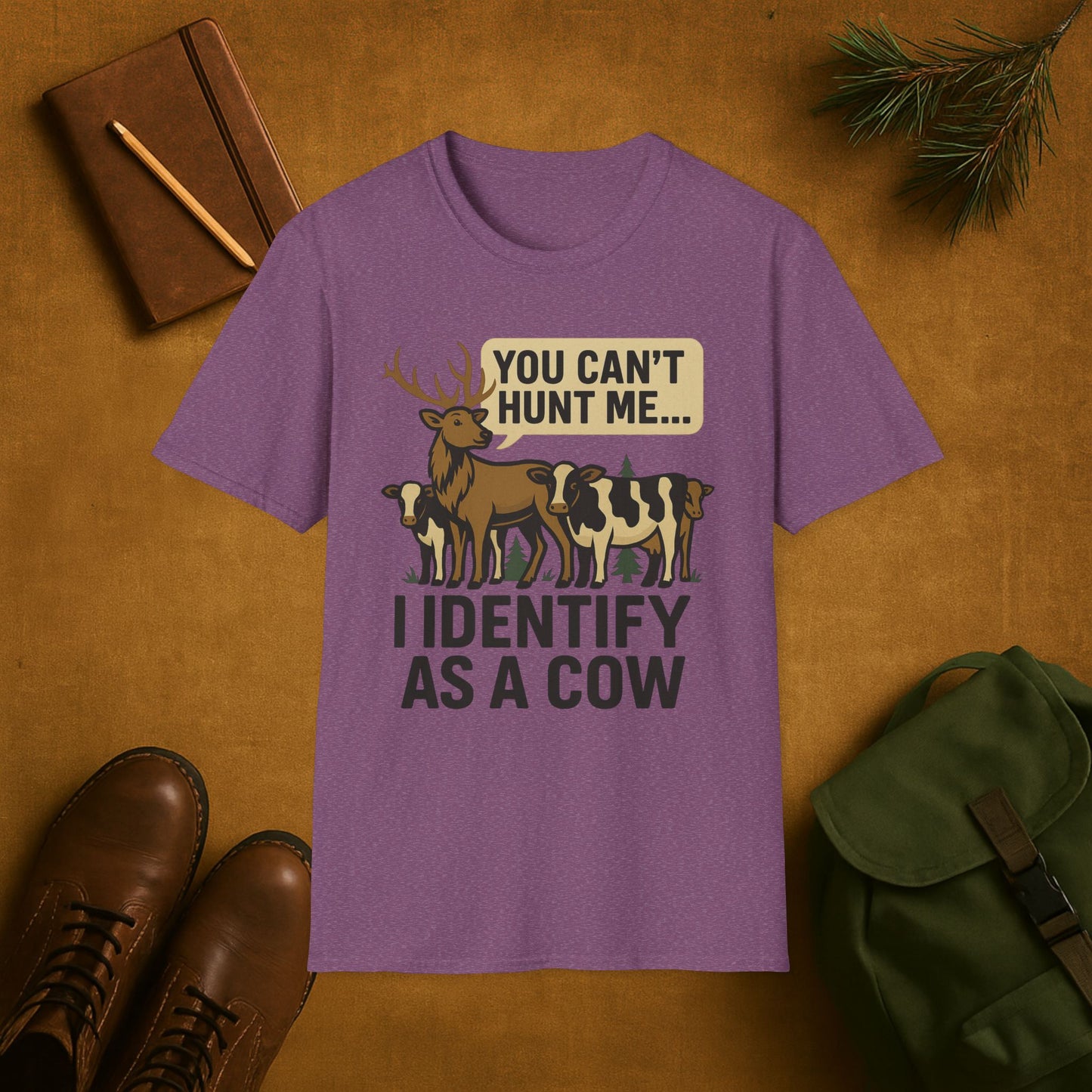 Elk You Can't Hunt Me- I Identify as a Cow T-Shirt