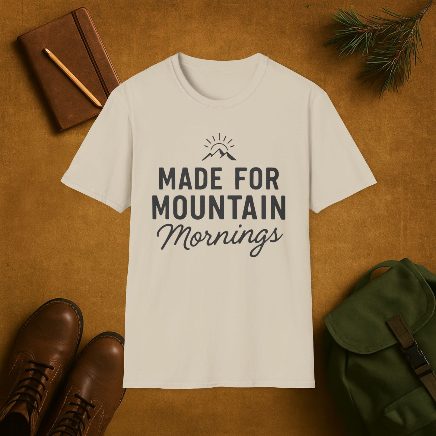 Made for the Mountain Mornings T-Shirt
