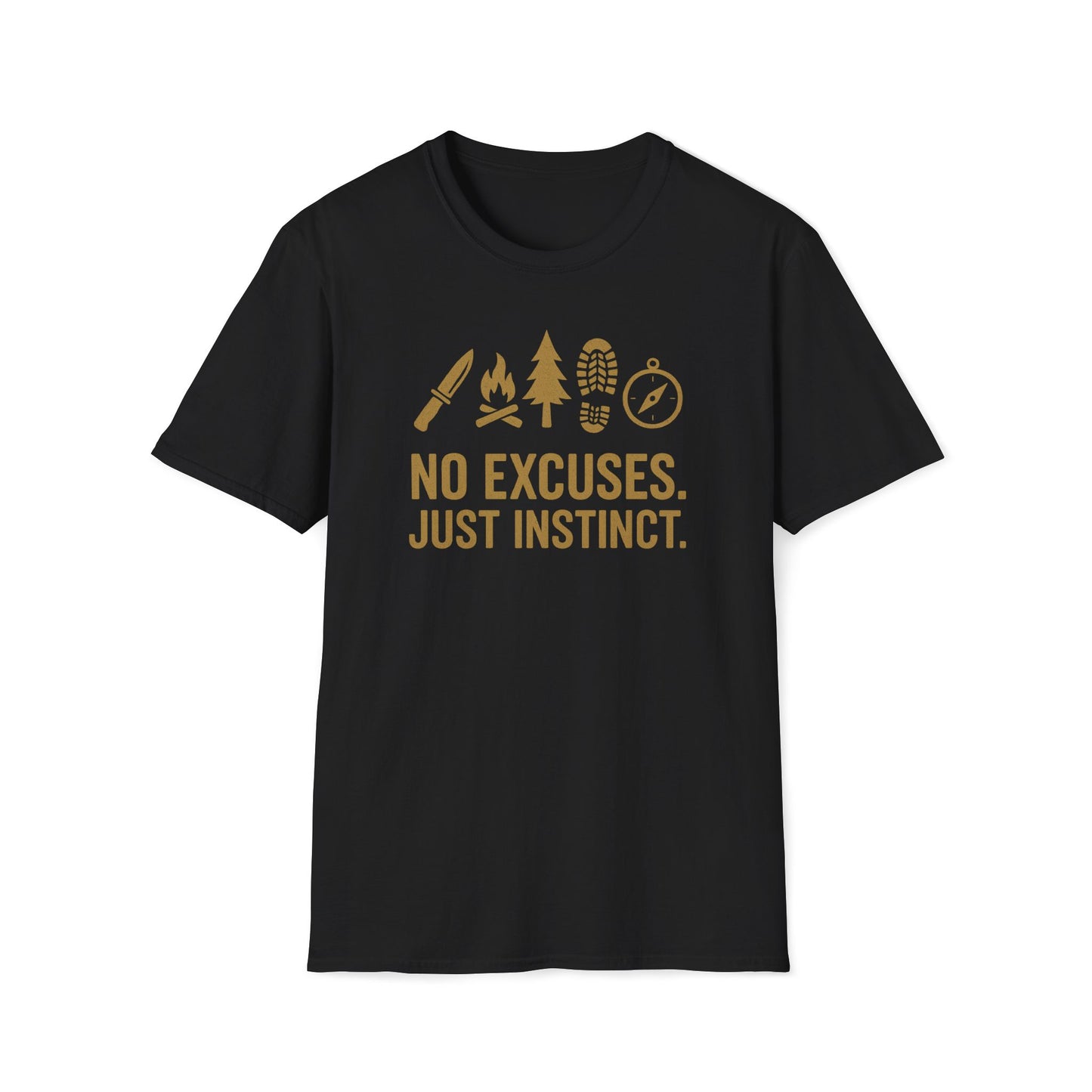 No Excuses Just Instinct T-Shirt