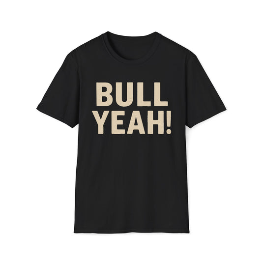 Bull Yeah! Hunting T-Shirt