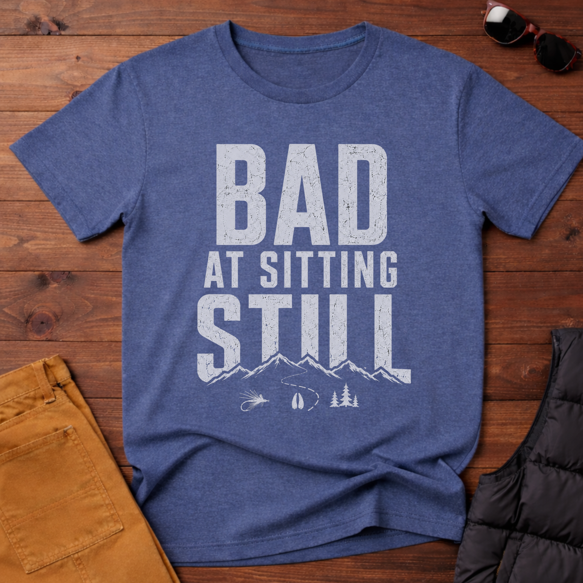 Bad at Sitting Still T-Shirt