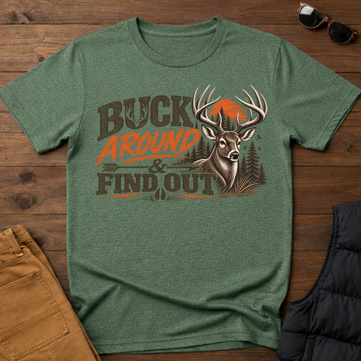 Buck Around And Find Out T-Shirt