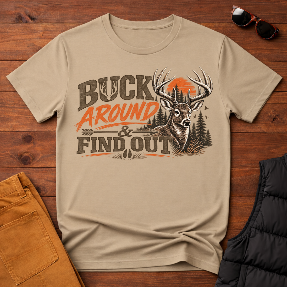 Buck Around And Find Out T-Shirt