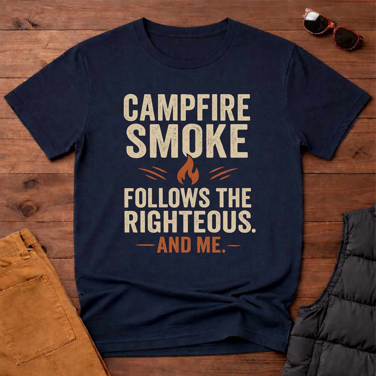 Campfire Smoke Follows the Righteous and Me T-Shirt