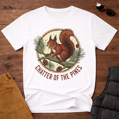 Chatter of the Pines Squirrel T-Shirt