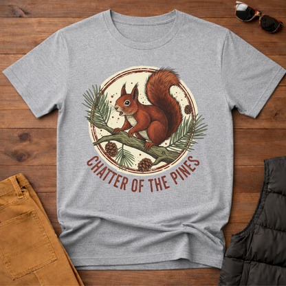 Chatter of the Pines Squirrel T-Shirt