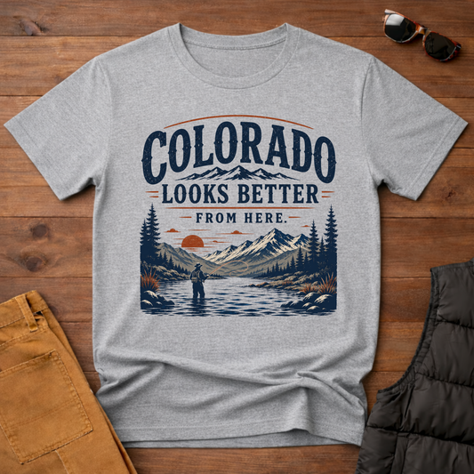 Colorado Looks Better From Here T-Shirt