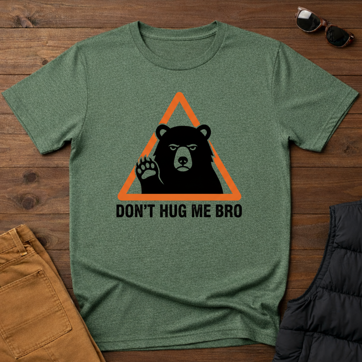 Don't Hug Me Bro T-Shirt
