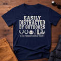 Easily Distracted by Outdoors T-Shirt