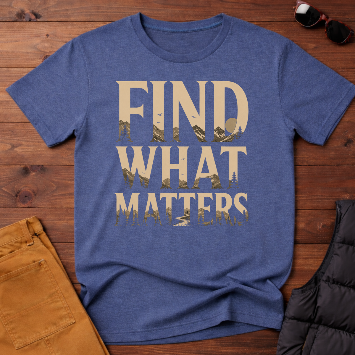 Find What Matters T-Shirt