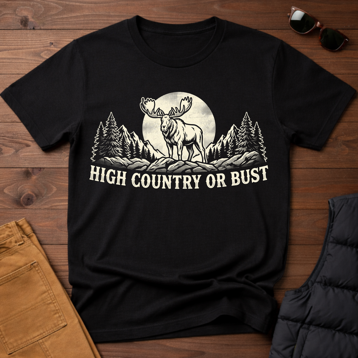 High Country or Bust Moose T-Shirt
