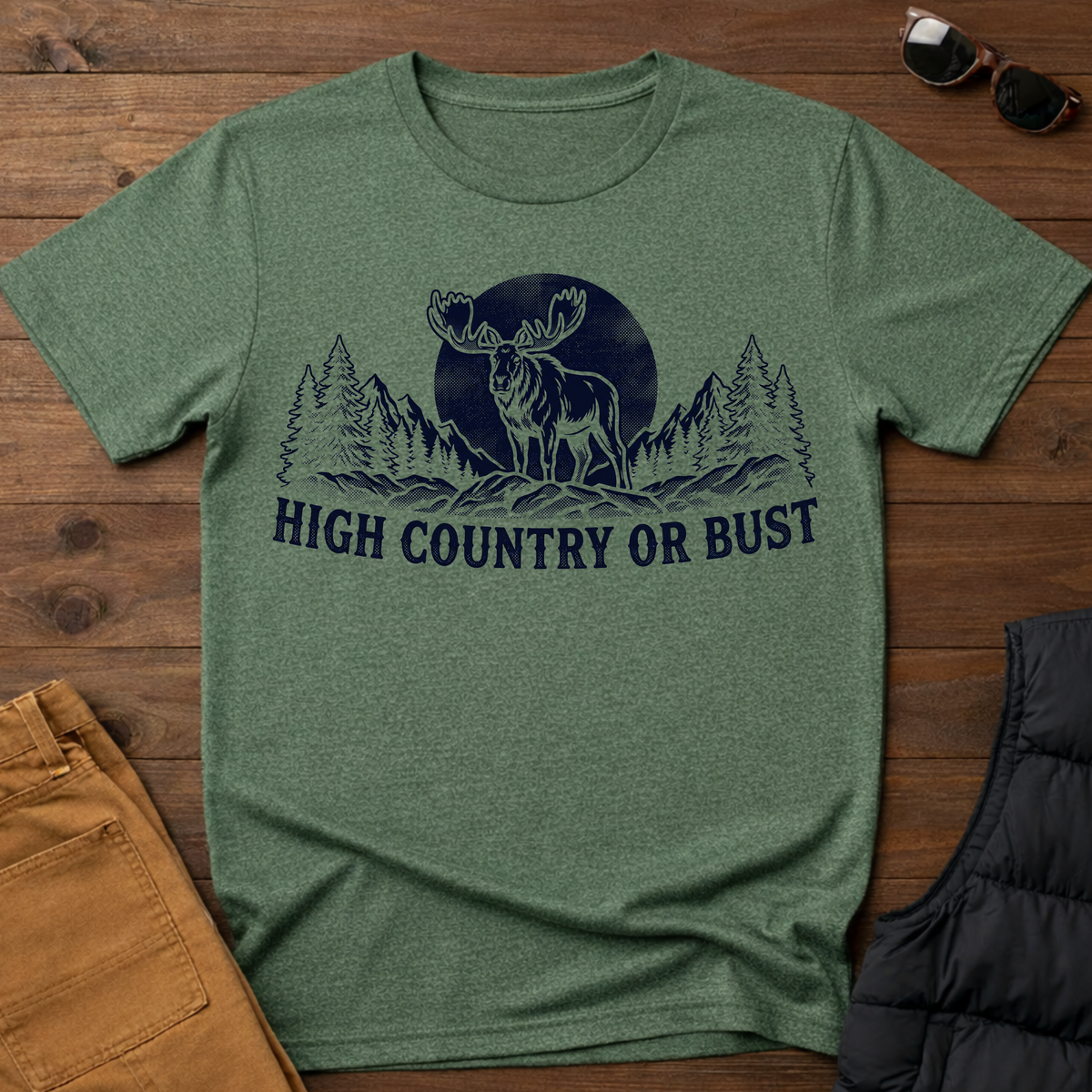 High Country or Bust Moose T-Shirt