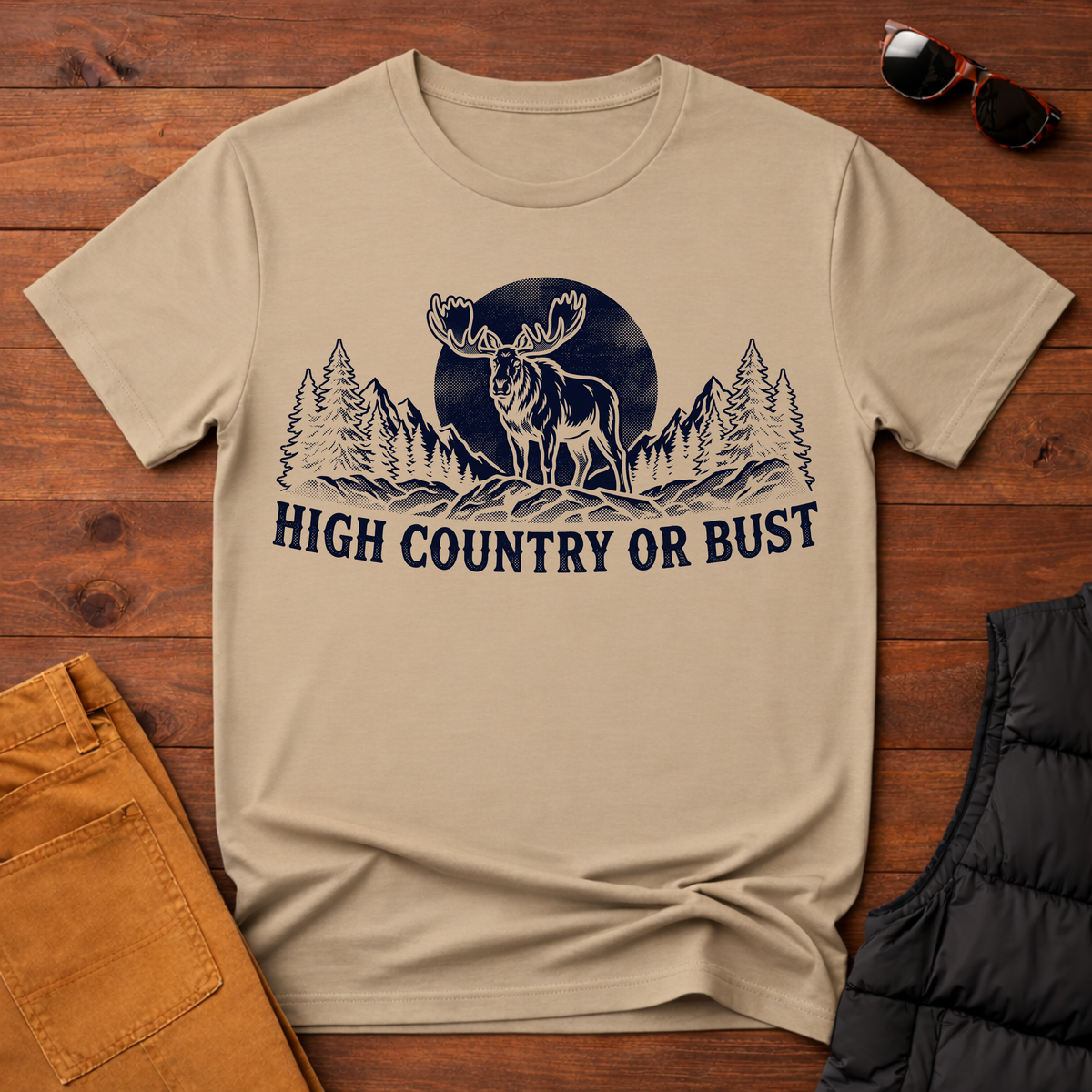 High Country or Bust Moose T-Shirt