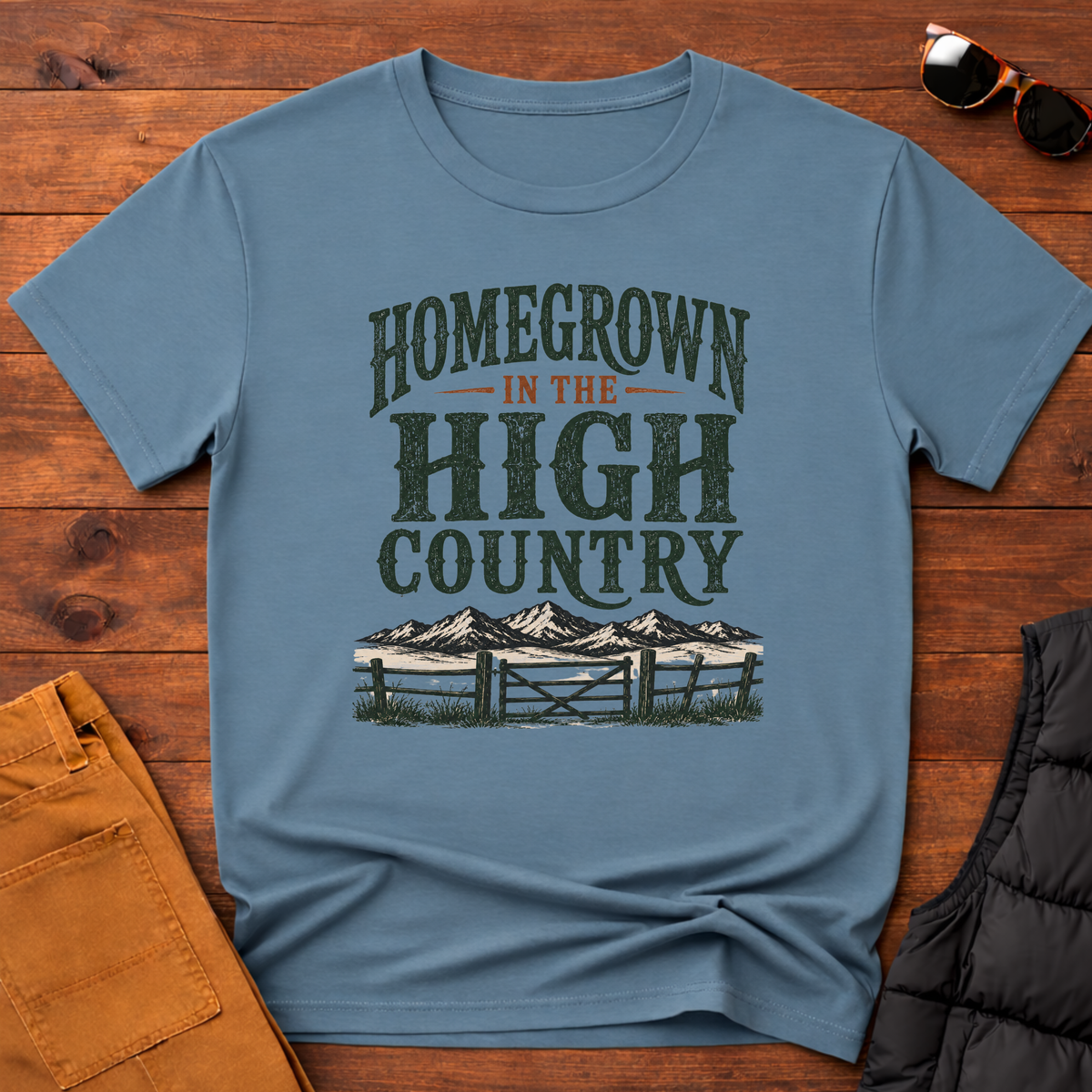 Homegrown In The High Country T-Shirt