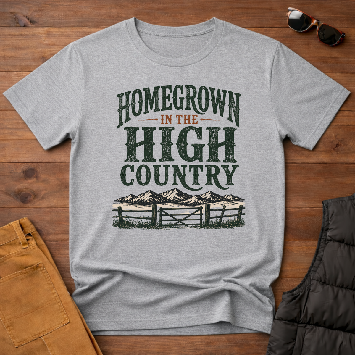 Homegrown In The High Country T-Shirt