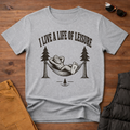 I Live A Life Of Leisure T-Shirt