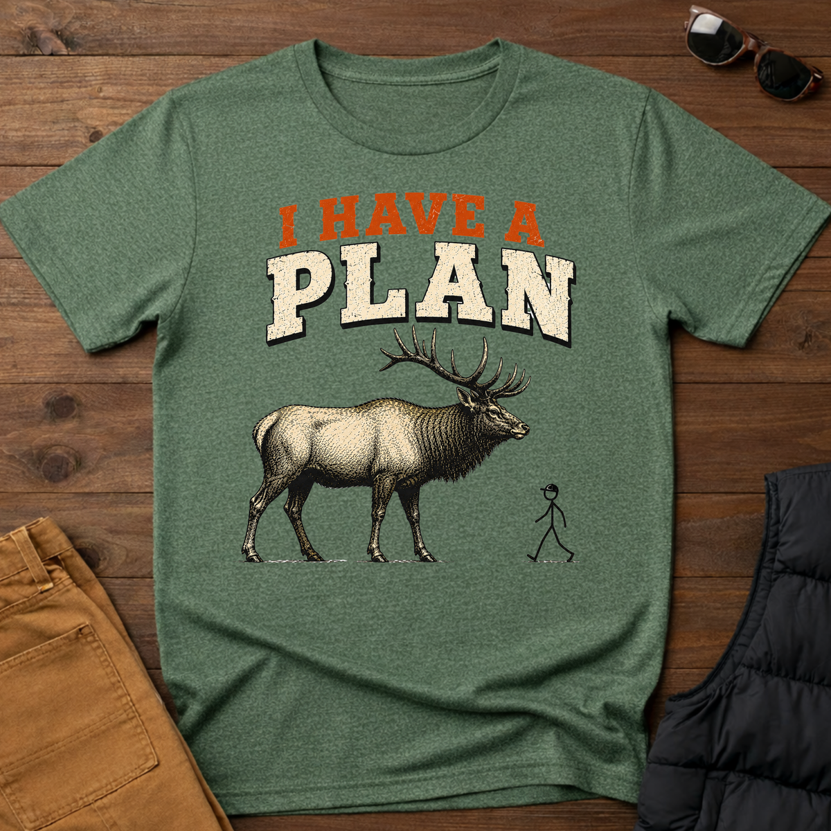 I Have A Plan T-Shirt