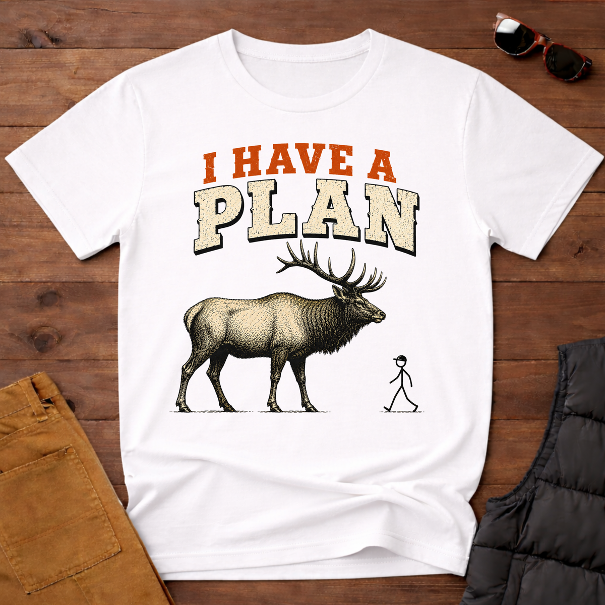 I Have A Plan T-Shirt